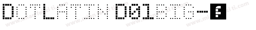 DotLatin D01big字体转换